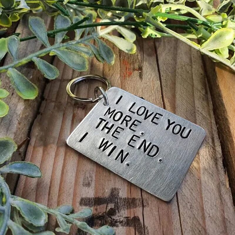 "I Love You More The End I Win"Funny Keychain